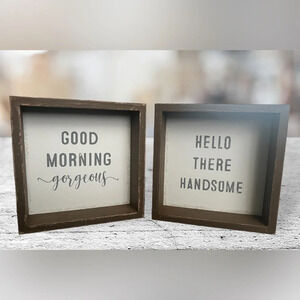 “Good Morning Gorgeous” & “Hello There Handsome” Standing Signs